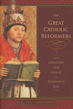 The Great Catholic Reformerscatholic 