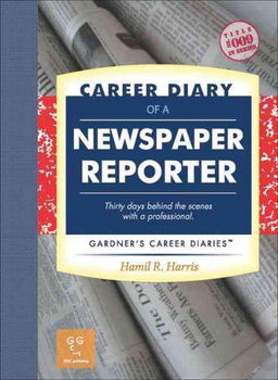 Career Diary of a Newspaper Reportercareer 