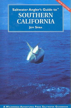 Saltwater Angler's Guide to Southern Californiasaltwater 