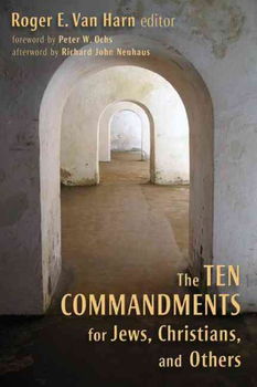 The Ten Commandments for Jews, Christians, and Otherscommandments 