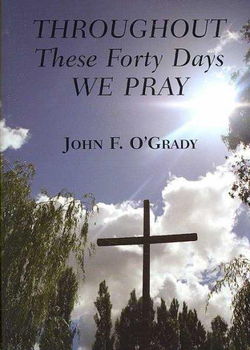 Throughout These Forty Days We Praythroughout 