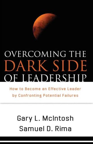 Overcoming the Dark Side of Leadershipovercoming 