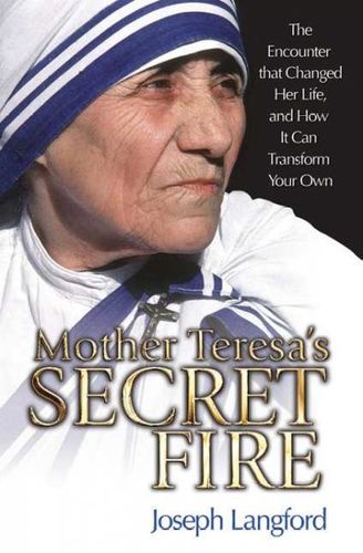 Mother Teresa's Secret Firemother 