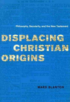 Displacing Christian Originsdisplacing 