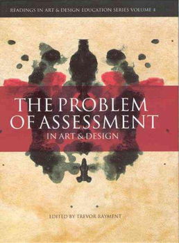 The Problem of Assessment in Art and Designassessment 