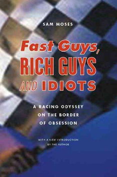 Fast Guys, Rich Guys, and Idiotsfast 