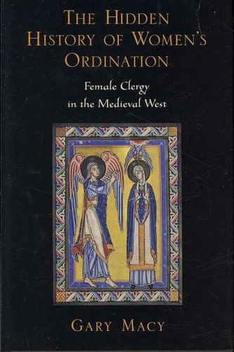 The Hidden History of Women's Ordinationhidden 