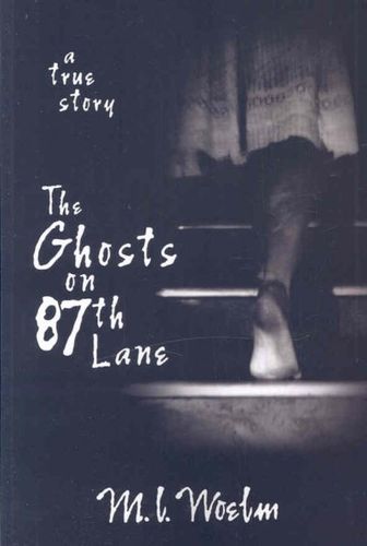 The Ghosts on 87th Laneghosts 