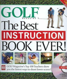 Golf Magazine The Best Instruction Book Ever!golf 