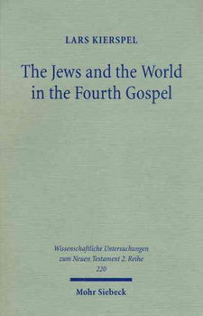 The Jews and the World in the Fourth Gospeljews 