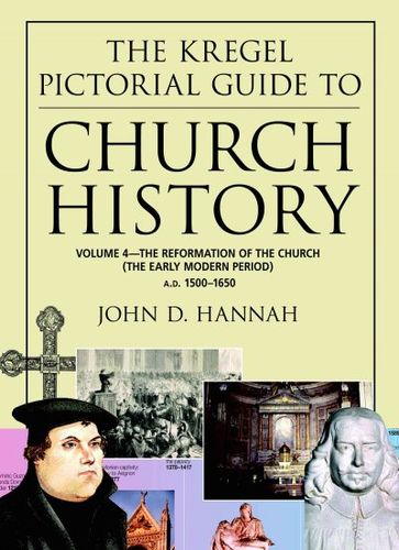 The Kregel Pictorial Guide to Church Historykregel 