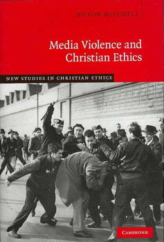 Media Violence and Christian Ethicsmedia 