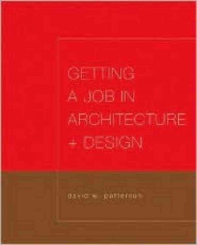 Getting a Job in Architecture and Designgetting 