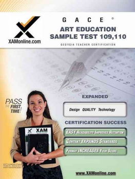 Gace Art Education Sample Test 109, 110gace 