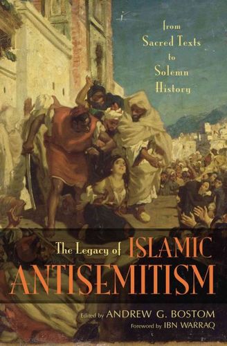 Legacy of Islamic Antisemitismlegacy 