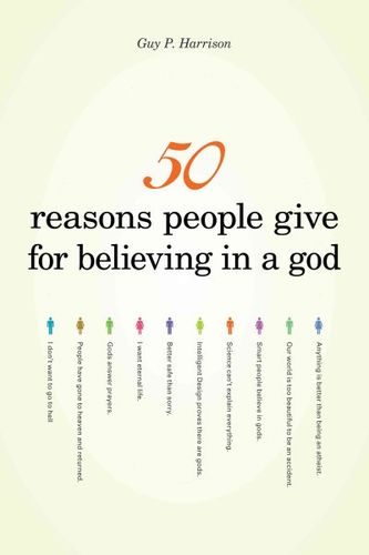 50 Reasons People Give for Believing in a Godreasons 