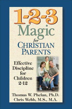 1-2-3 Magic for Christian Parentsmagic 