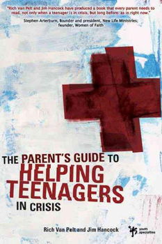 A Parent's Guide to Helping Teenagers in Crisisparent 