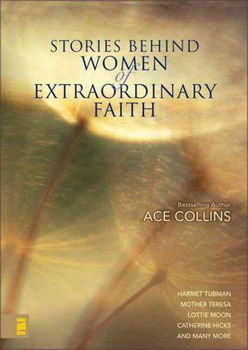 Stories Behind Women of Extraordinary Faithstories 