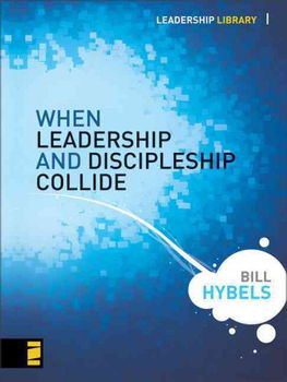 When Leadership and Discipleship Collideleadership 