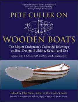 Pete Culler on Wooden Boatspete 