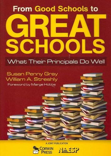 From Good Schools to Great Schoolsschools 