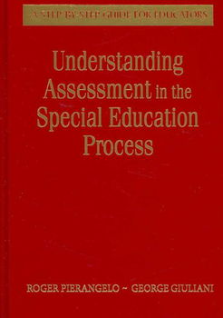 Understanding Assessment in the Special Education Processunderstanding 