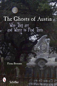 Ghosts of Austin, Texasghosts 