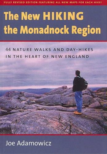 The New Hiking the Monadnock Regionhiking 