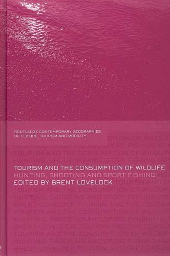 Tourism and the Consumption of Wildlifetourism 