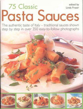 75 Classic Pasta Saucesclassic 