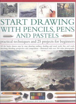 Start Drawing With Pencils, Pens & Pastelsstart 