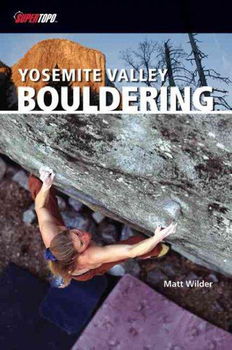 SuperTopo Yosemite Valley Boulderingsupertopo 