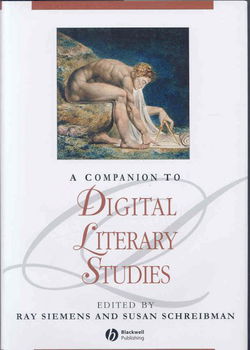 A Companion to Digital Literary Studiescompanion 