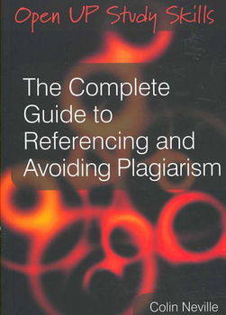 The Complete Guide to Referencing and Avoiding Plagiarismcomplete 