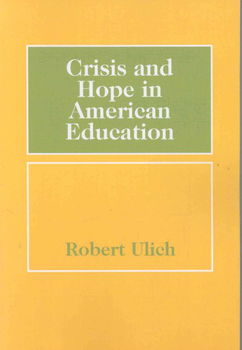 Crisis and Hope in American Educationcrisis 