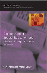 Deconstructing Special Education and Constructing Inclusiondeconstructing 