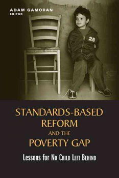 Standards-Based Reform and the Poverty Gapstandards 