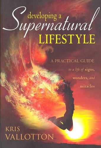 Developing a Supernatural Lifestyledeveloping 