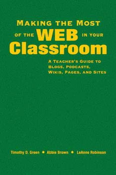 Making the Most of the Web in Your Classroommaking 