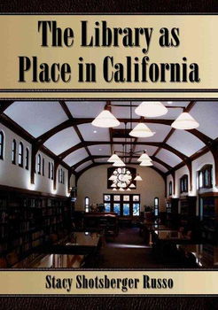 The Library As Place in Californialibrary 