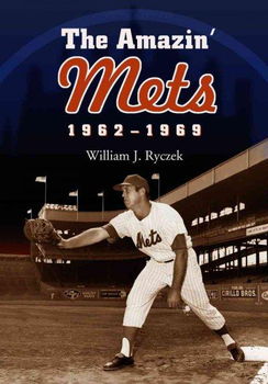 The Amazin' Mets 1962-1969amazin 