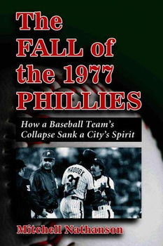 The Fall of the 1977 Philliesfall 