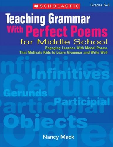 Teaching Grammar With Perfect Poems for Middle Schoolteaching 