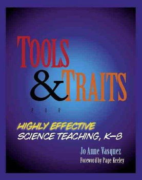 Tools and Traits for Highly Effective Science Teaching, K-8tools 