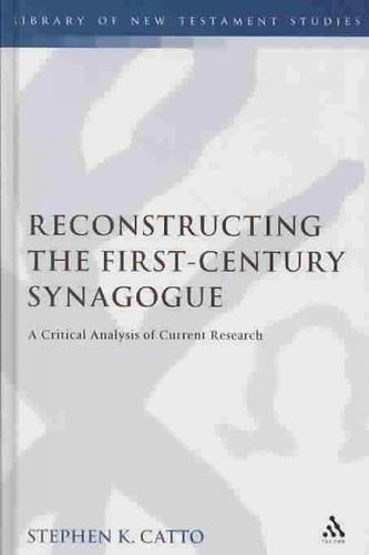 Reconstructing the First-Century Synagoguereconstructing 