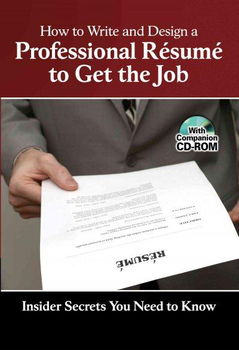 How to Write and Design a Professional Resume to Get the Jobwrite 