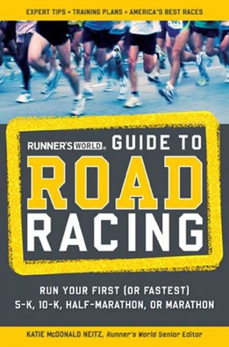 Runner's World Guide to Road Racingrunner 