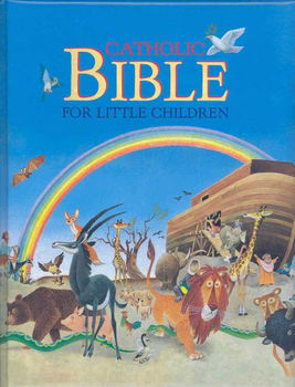 Catholic Bible for Little Childrencatholic 