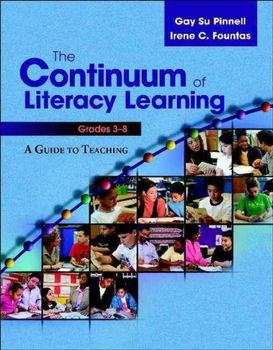 The Continuum of Literacy Learning, Grades 3-8continuum 